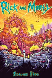 Рик и Морти (мультсериал Rick and Morty, 2013 - …) — постер 5 сезона